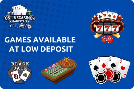 Games Available at Low Deposit