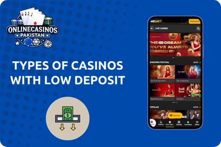 Types of Casinos with low Deposit