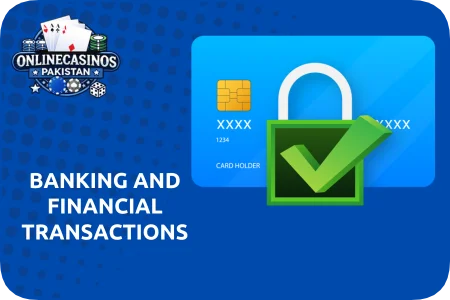 Banking and Financial Transactions