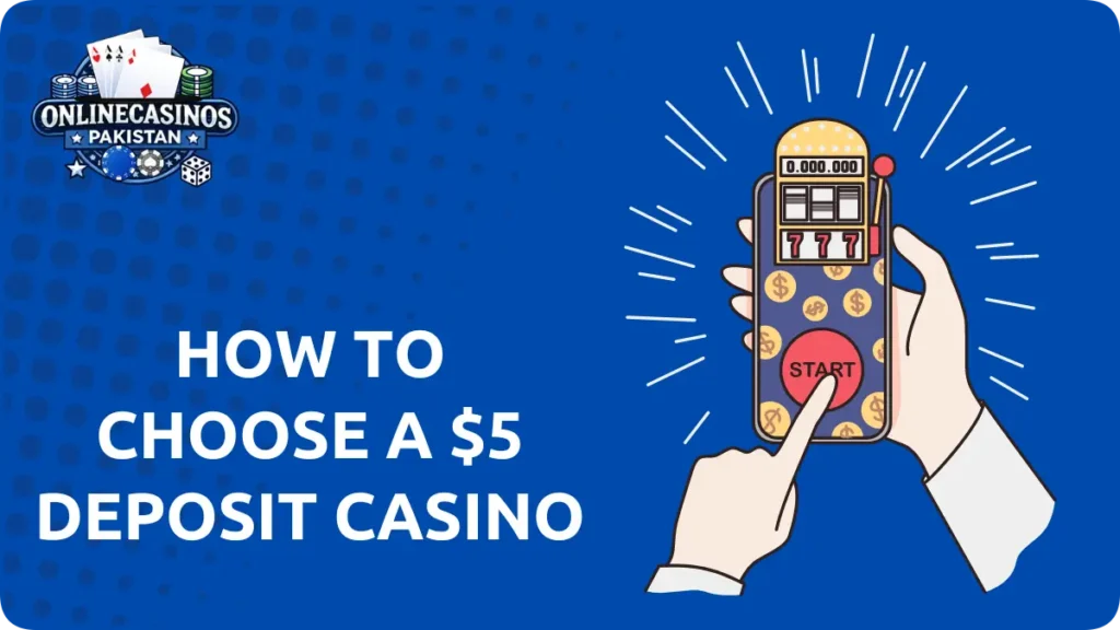 How to Choose the Best Casino with a Deposit of $5